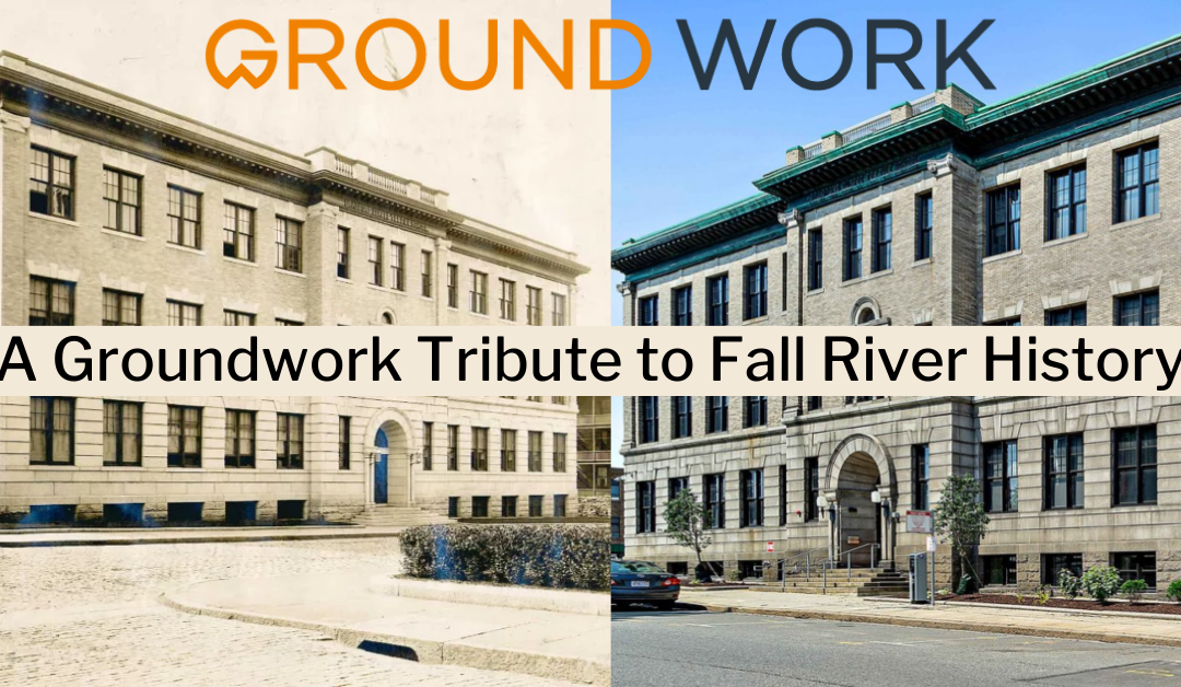 A Groundwork Tribute to Fall River History