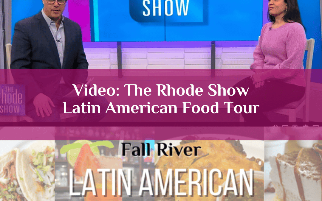 Video: The Rhode Show, Latin American Food Tour