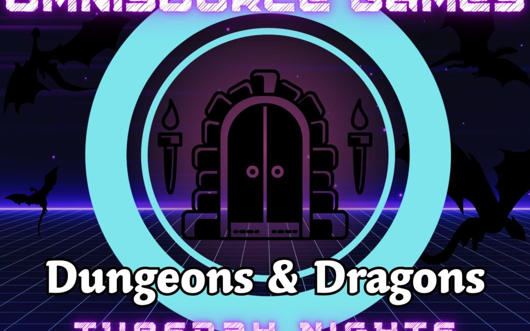 Tuesday Dungeons & Dragons