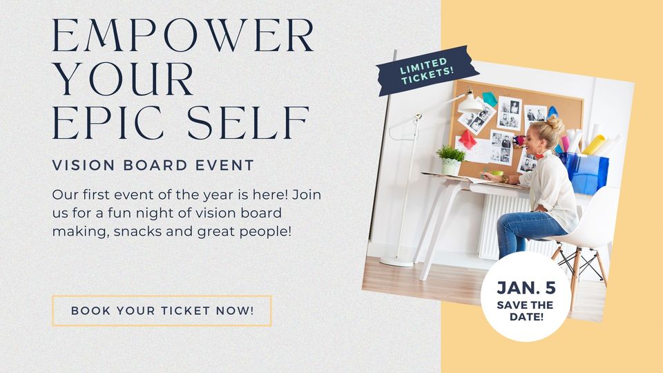 Empower Your Epic Self Vision Board Event