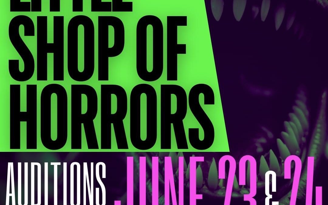 Little Theatre of Fall River: Little Shop of Horrors Auditions