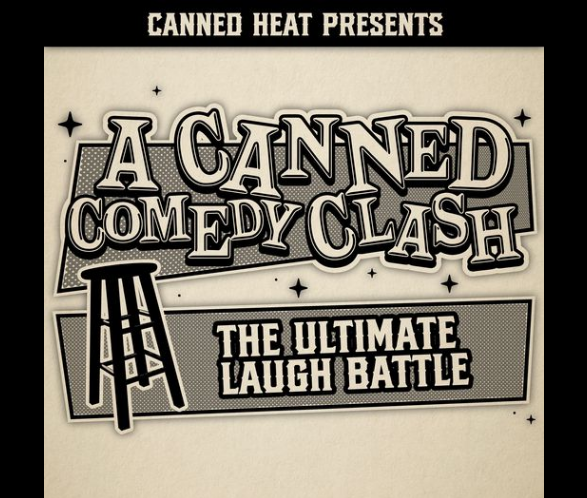 Canned Heat Comedy Clash